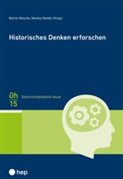 Martin Nitsche, Monika Waldis - Historisches Denken erforschen