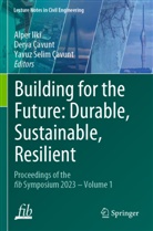Derya Çavunt, Yavuz Selim Çavunt, Alper Ilki, Yavuz Selim Çavunt - Building for the Future: Durable, Sustainable, Resilient, 3 Teile