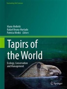 Patrícia Medici, Mario Melletti, Rafael Reyna-Hurtado - Tapirs of the World