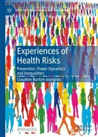 Claudine Burton-Jeangros - Experiences of Health Risks