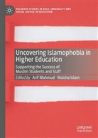 Islam, Maisha Islam, Arif Mahmud - Uncovering Islamophobia in Higher Education