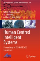Lakhmi C Jain, R. J. Howlett, R.J. Howlett, R J Howlett, Lakhmi C. Jain, Alfred Zimmermann - Human Centred Intelligent Systems