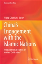 Young-Chan Kim - China's Engagement with the Islamic Nations