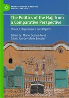 Marie Brossier, Muriel Gomez-Perez, Cédric Jourde - The Politics of the Hajj from a Comparative Perspective