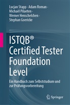 Stephan Goericke, Werner Henschelchen, Michaël Pilaeten, Michaël u a Pilaeten, Adam Roman, Lucjan Stapp - ISTQB® Certified Tester Foundation Level