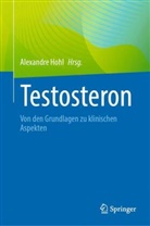 Alexandre Hohl - Testosteron