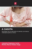 Lizandra Espinosa Carás, Mirtha María Peláez Vega - A CAGUTA