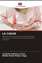 Lizandra Espinosa Carás, Mirtha María Peláez Vega - LA CAGUE
