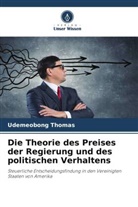 Udemeobong Thomas - Die Theorie des Preises der Regierung und des politischen Verhaltens
