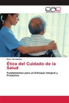 Enoc Hernández - Ética del Cuidado de la Salud