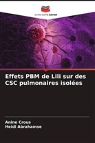 Heidi Abrahamse, Anine Crous - Effets PBM de Lili sur des CSC pulmonaires isolées