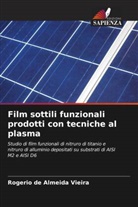 Rogerio de Almeida Vieira - Film sottili funzionali prodotti con tecniche al plasma