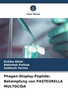 Kritika Dhial, Abhishek Pathak, Subhash Verma - Phagen-Display-Peptide: Bekämpfung von PASTEURELLA MULTOCIDA