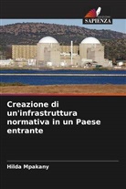 Hilda Mpakany - Creazione di un'infrastruttura normativa in un Paese entrante