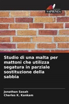Charles K. Kankam, Jonathan Sasah - Studio di una malta per mattoni che utilizza segatura in parziale sostituzione della sabbia