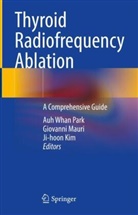 Ji Hoon Kim, Ji Hoon Kim, Ji-hoon Kim, Giovanni Mauri, Auh Whan Park - Thyroid Radiofrequency Ablation