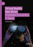 Kath Dooley - Virtual Reality Narratives