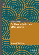 Simon O'Sullivan - On Theory-Fiction and Other Genres