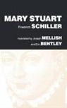 Friedrich Schiller - Mary Stuart