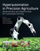 Yiannis Ampatzidis, Arun Lal Srivastav, Sartajvir Singh, Vishakha Sood, Arun Lal Srivastav - Hyperautomation in Precision Agriculture