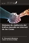 K. Viswanath Allamraju, CHALLA SAI KIRAN REDDY - Sistema de vigilancia del tráfico basado en Internet de las Cosas