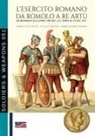 Marco Lucchetti - L'esercito romano da Romolo a re Artù