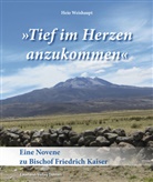 Heio Weishaupt, Förderverein der Seelsorgeschwestern von Caravelí e. V., Gabriele Förderverein der Seelsorgeschwestern von Caravelí e. V., Förderverein der Seelsorgeschwestern von Caravelí e.V. - »Tief im Herzen anzukommen«