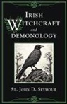 St. John D. Seymour - Irish Witchcraft and Demonology