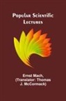 Ernst Mach - Popular scientific lectures