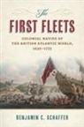 Benjamin C Schaffer, Benjamin C. Schaffer - The First Fleets