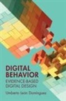 Umberto Leon Dominguez, Umberto (University of Monterrey) Leon Dominguez - Digital Behavior
