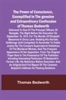 Thomas Bedworth - The Power of Conscience, exemplified in the genuine and extraordinary confession of Thomas Bedworth; Delivered to one of the principal officers of Newgate, the night before his execution on September 18, 1815, for the murder of Elizabeth Beesmore in Drury