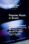 Leonardo de Marchi, Renato Pereira Torres Borges, Martha Tupinamba de Ulhoa, Martha (Universidade Federal D Tupinamba De Ulhoa, Martha Tupinambá de Ulhôa - Popular Music in Brazil