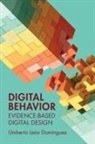 Umberto Leon Dominguez, Umberto (University of Monterrey) Leon Dominguez - Digital Behavior