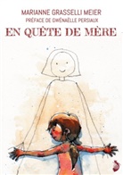 Marianne Grasselli Meier - En Quête de Mère