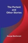George Macdonald - The Portent and Other Stories
