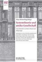 Aloys Winterling, Aloys Winterling - Systemtheorie und antike Gesellschaft
