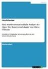 Anonymous, Jörg Schweizer - Eine musikwissenschaftliche Analyse der Oper 'Der Kaiser von Atlantis' von Viktor Ullmann