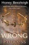 Honey Beezleigh - The Wrong Princess
