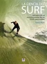 Tony Butt - La ciencia del surf : introducción al reconocimiento de las olas para surfear