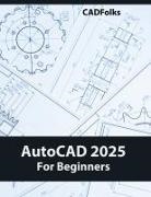 Cadfolks - AutoCAD 2025 For Beginners