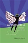 Rebecca Knill - Radio Head Gal