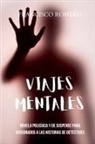 Francisco Romero - Viajes Mentales