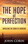 John Corin - The Hope of Perfection