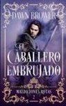 Dawn Brower - El Caballero Embrujado