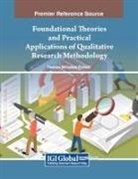 Hesham Mohamed Elsherif - Foundational Theories and Practical Applications of Qualitative Research Methodology