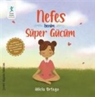 Alicia Ortego - Nefes Benim Süper Gücüm