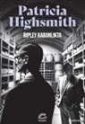 Patricia Highsmith - Ripley Karanlikta