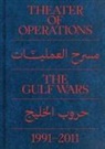 Peter Eleey, Ruba Katrib, Peter Eleey, Ruba Katrib - Theater of Operations: The Gulf Wars 1991-2011