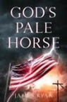 James Ryan - God's Pale Horse